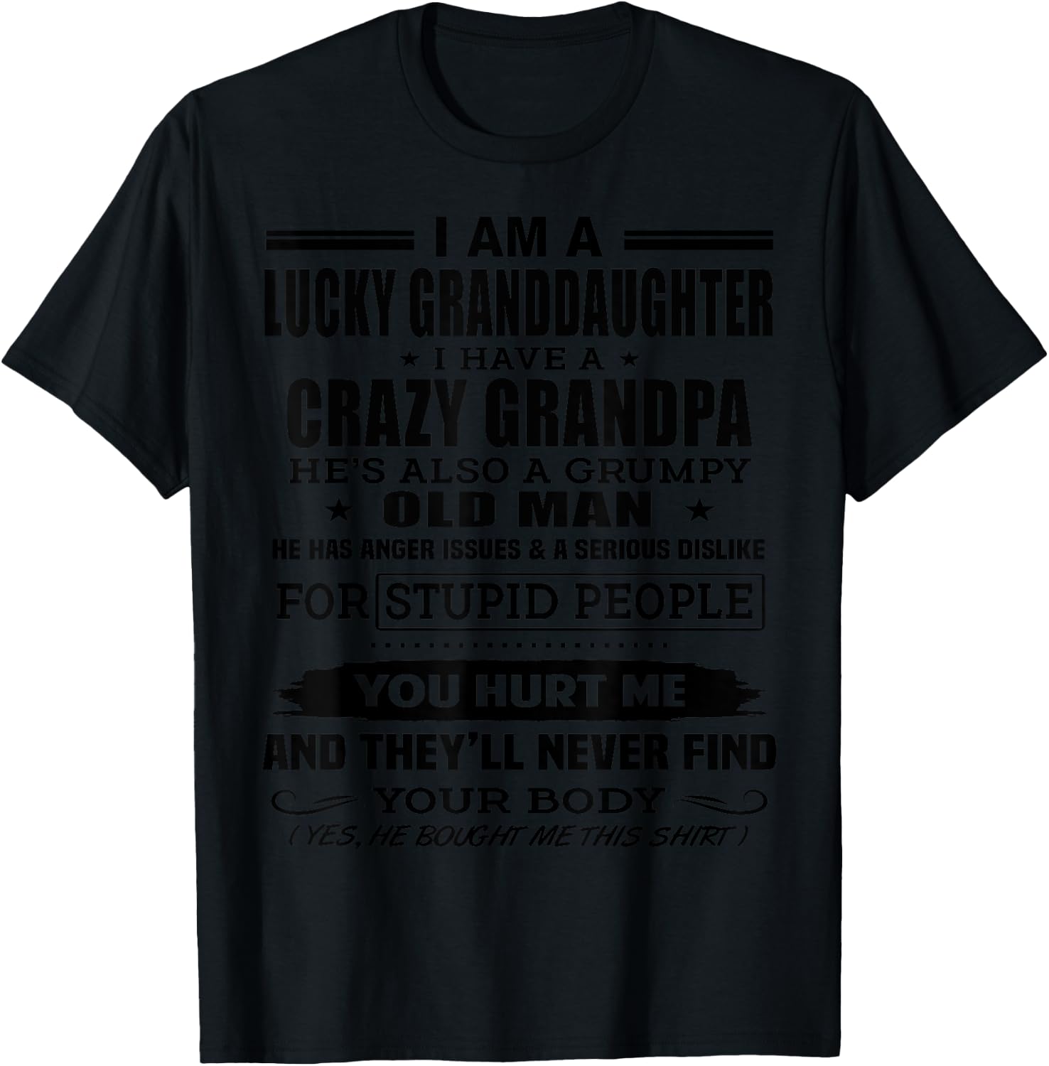 I'm A Lucky Granddaughter, I Have Crazy Grandpa T-Shirt - T-Shirt | Black