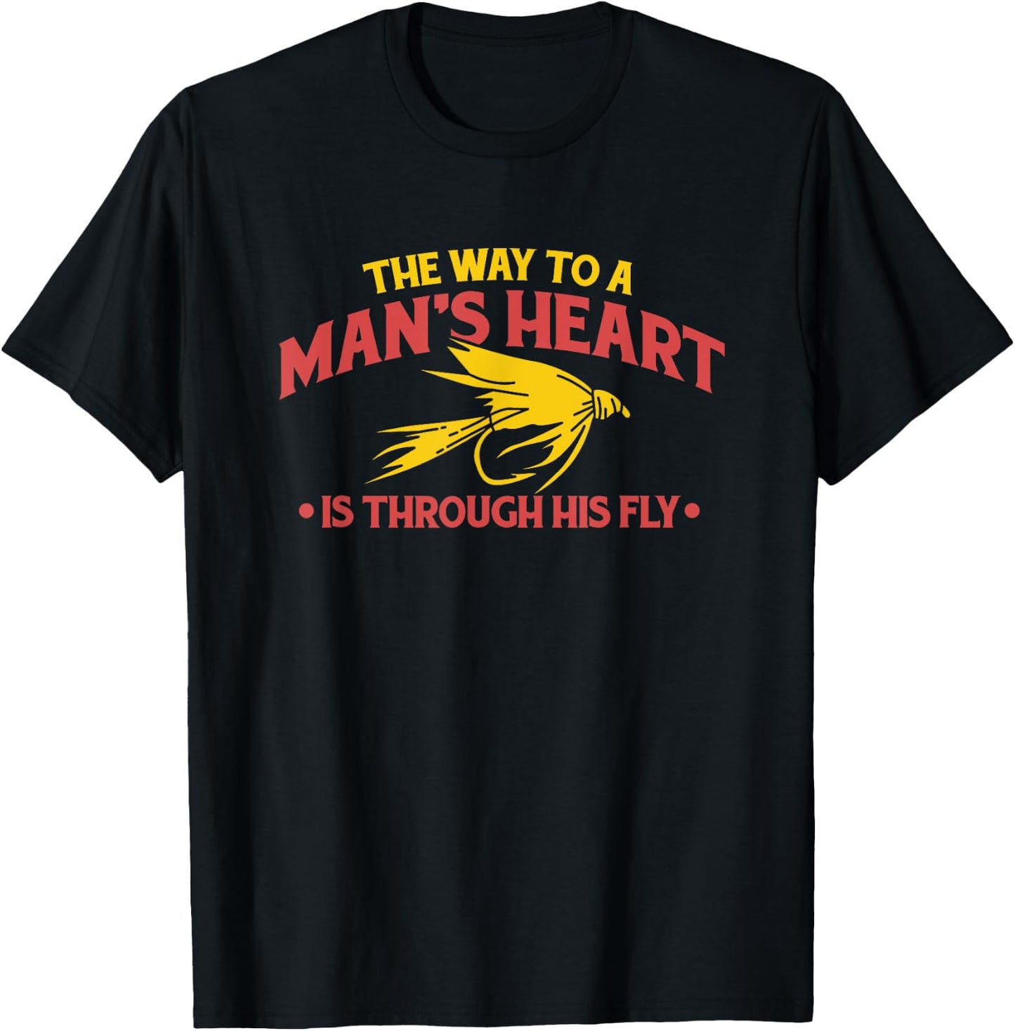 The Way To A Man's Heart Is Through His Fly Fishing T-Shirt - T-Shirt | Black