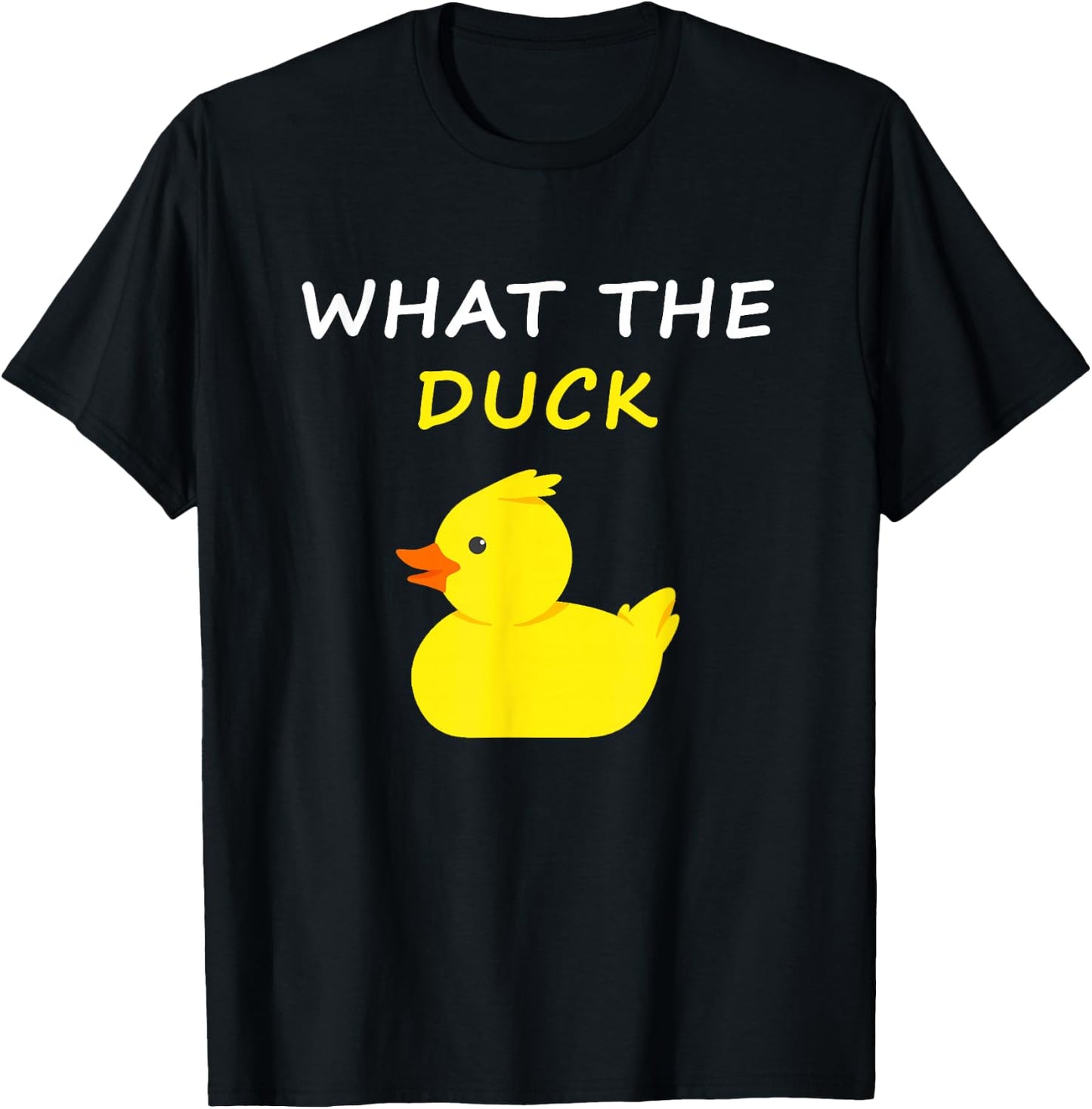 What The Duck Funny Duck Saying T-Shirt - T-Shirt | Black