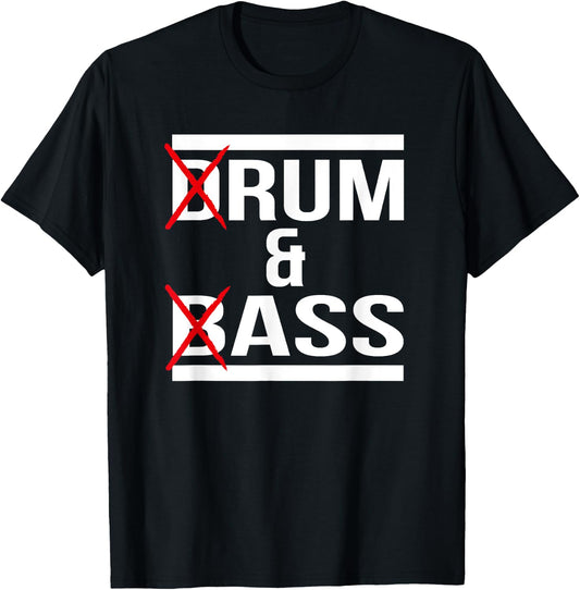 Drum and Bass DnB Funny Motive T-Shirt - T-Shirt | Black