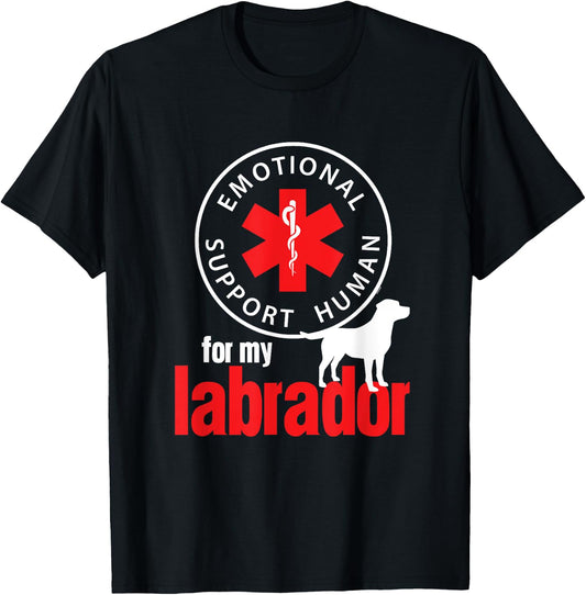 Emotional Support Human for my Labrador - Dog Lover Shirt T-Shirt - T-Shirt | Black