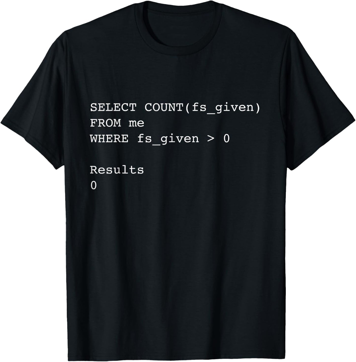 Funny SQL T-Shirt - T-Shirt | Black