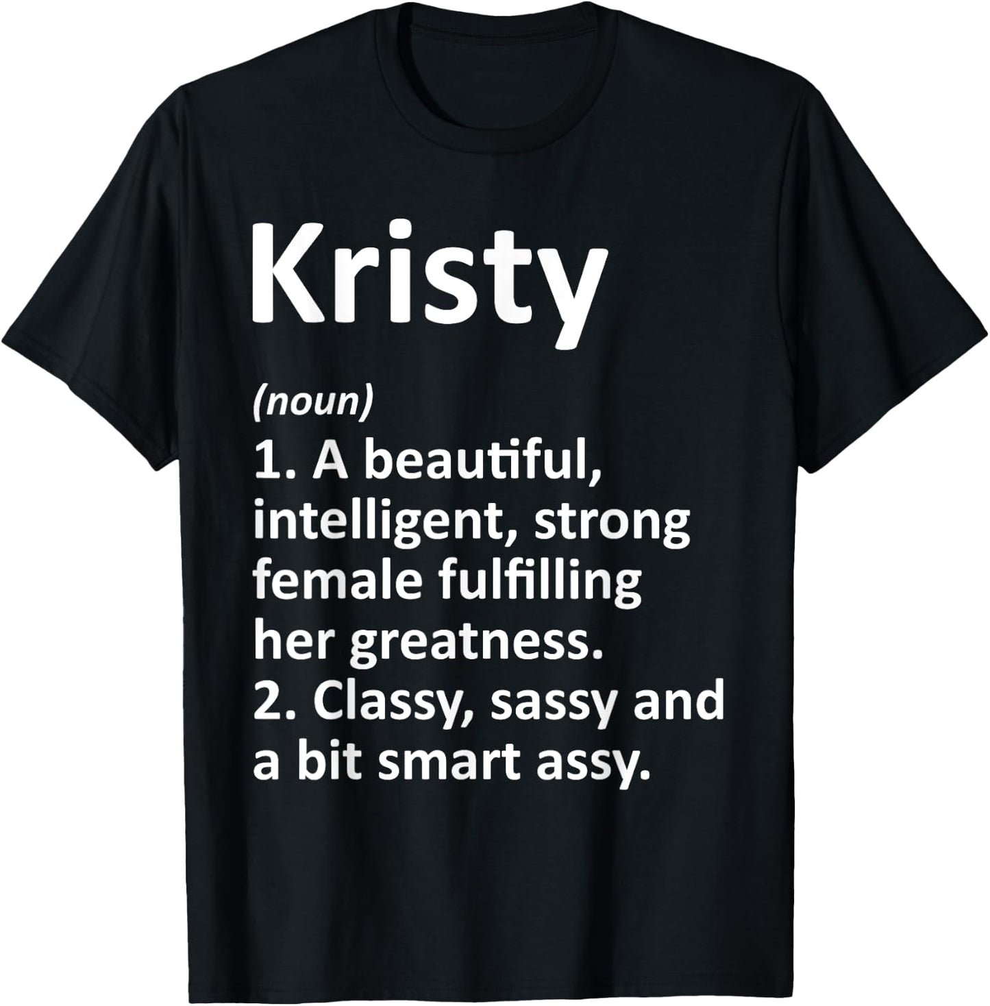 KRISTY Definition Personalized Name Funny Christmas Gift T-Shirt - T-Shirt | Black