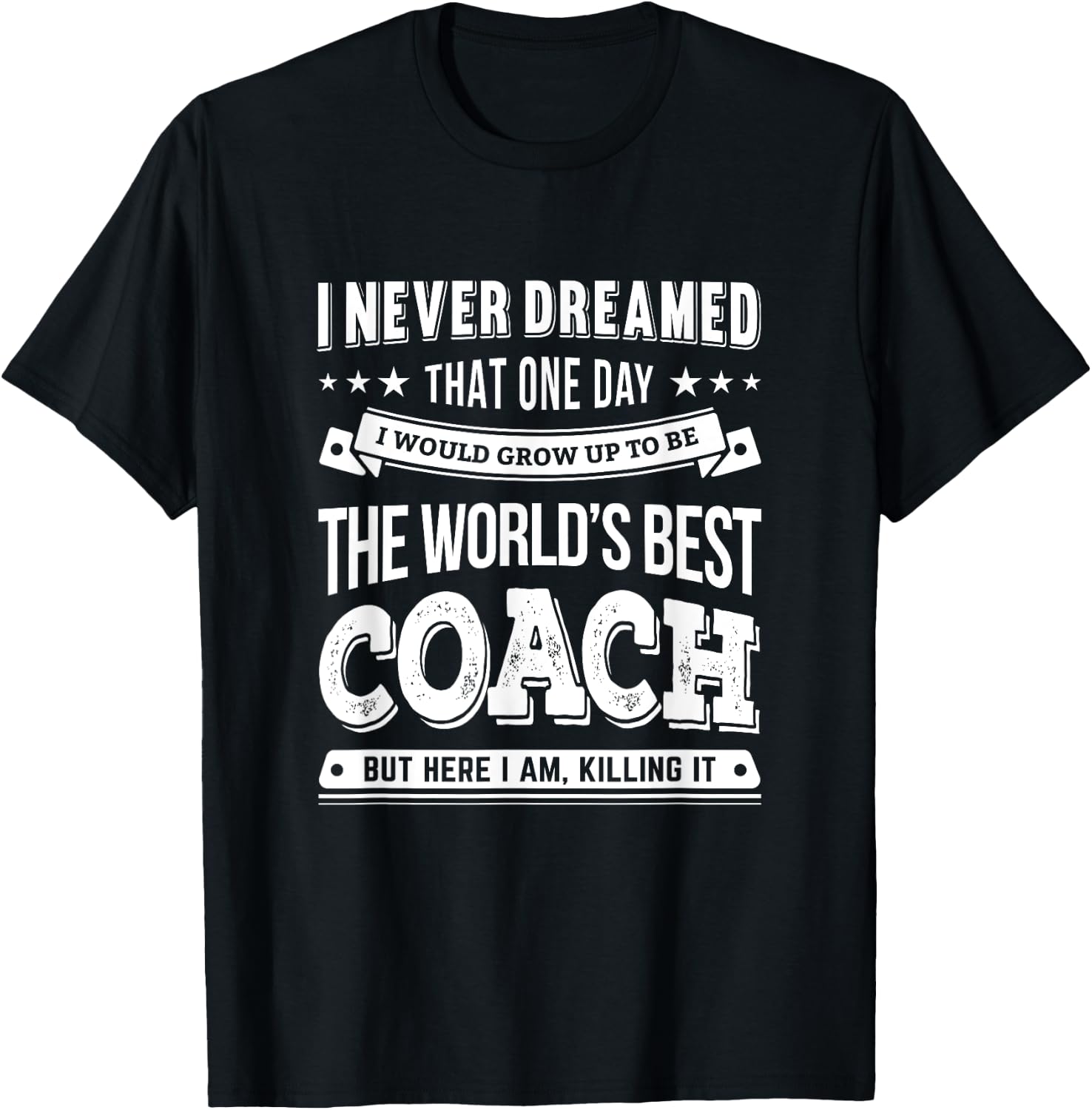 Awesome The World's Best Coach Gift Coaches T-Shirt - T-Shirt | Black