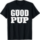 Good Pup Human Puppy Play Petplay T-Shirt - T-Shirt | Black