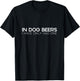 Party - In Dog Beers I have Only had One T-Shirt - T-Shirt | Black