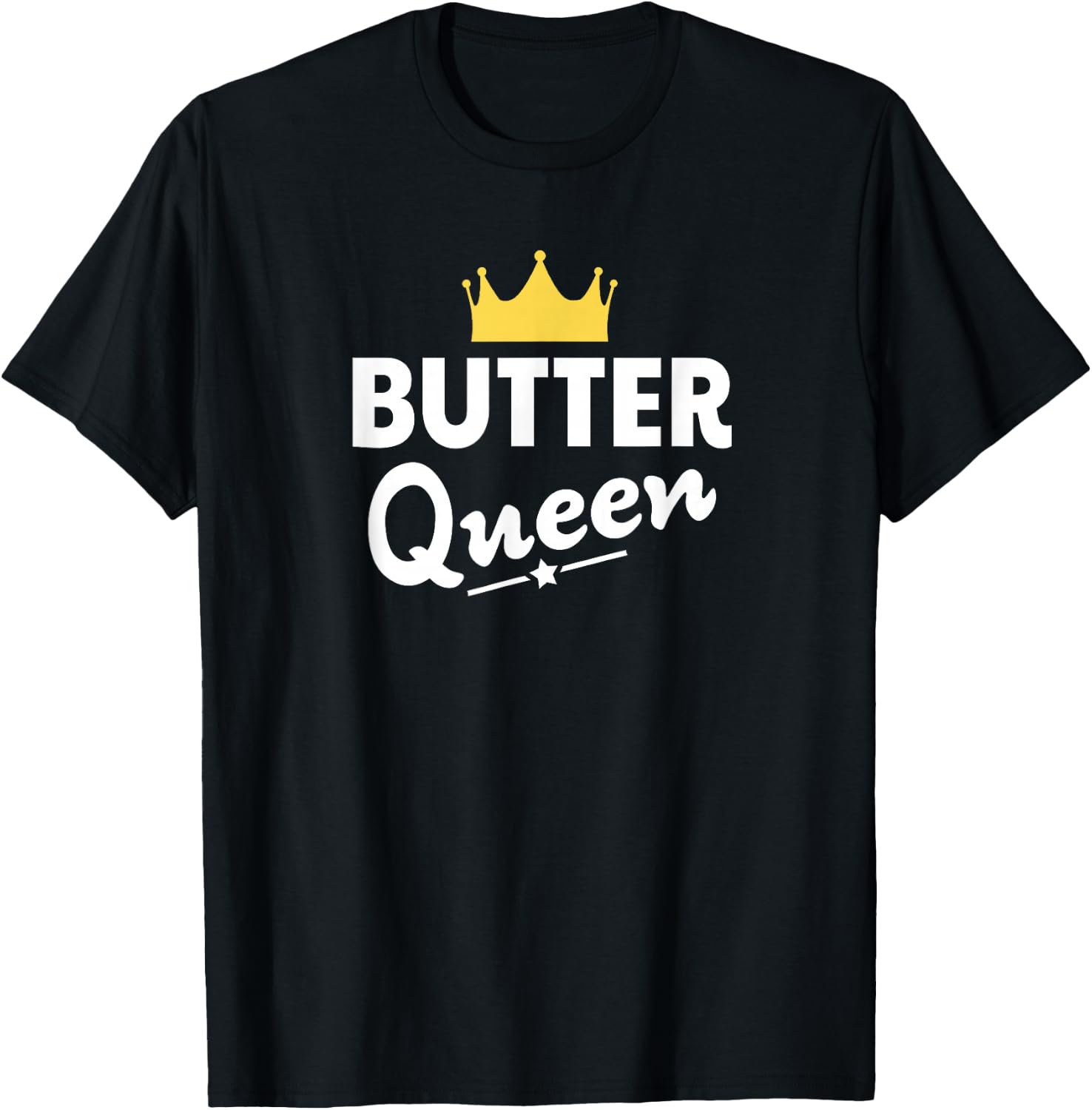 Butter Queen Shirt - Funny Butter T-Shirt - T-Shirt | Black