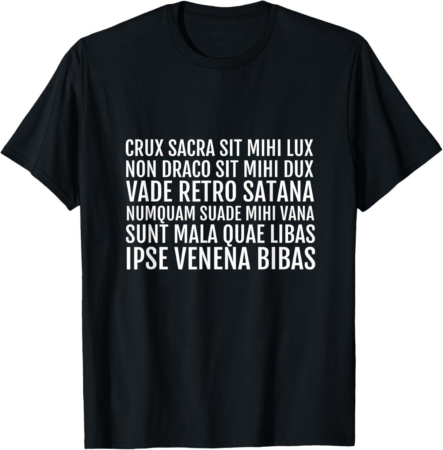 Catholic Exorcism Prayer Vade Retro Benedict Shirt T-Shirt - T-Shirt | Black
