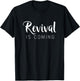 Revival Is Coming Classy Christian Church Saying Gift T-Shirt - T-Shirt | Black