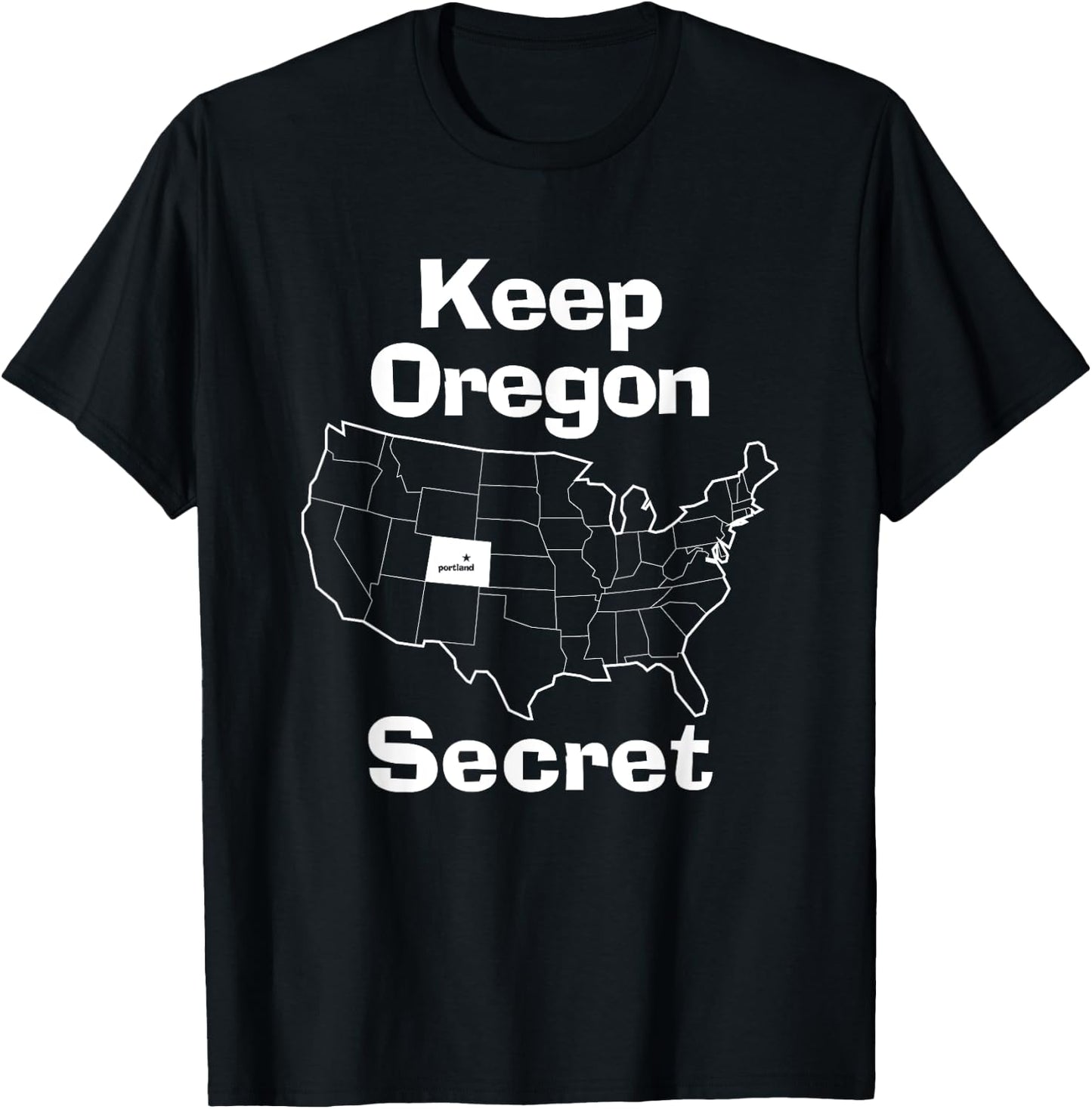 Keep Oregon Secret Shirt T-Shirt - T-Shirt | Black