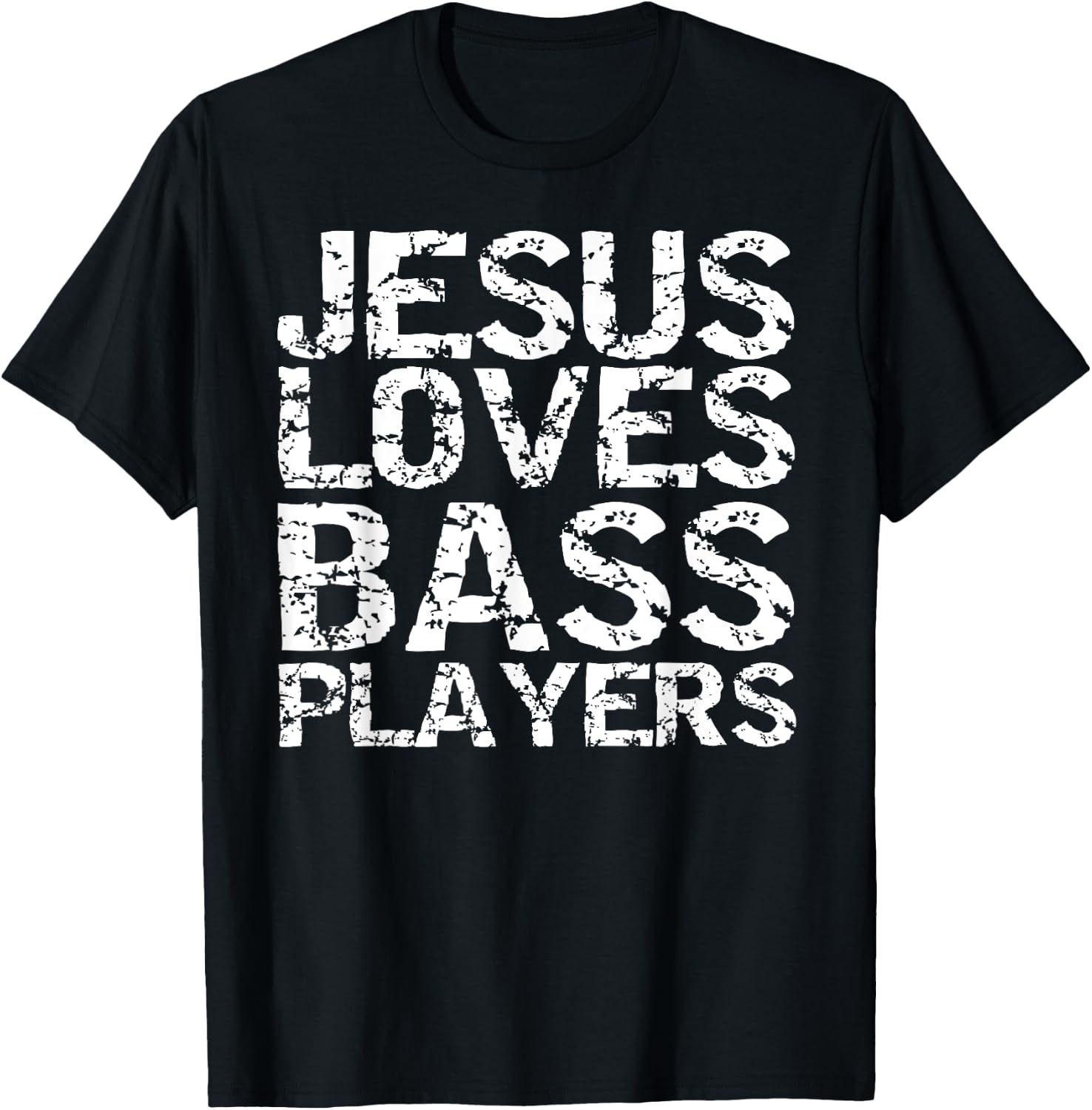 Bass Guitar Player Gift Distressed Jesus Loves Bass Players T-Shirt - T-Shirt | Black