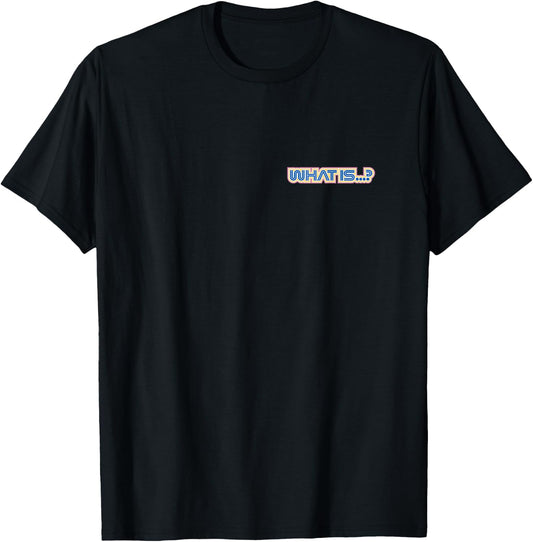 Jeopardy! What Is - Black, Small, -Adult, Short Sleeve T-Shirt - T-Shirt | Black