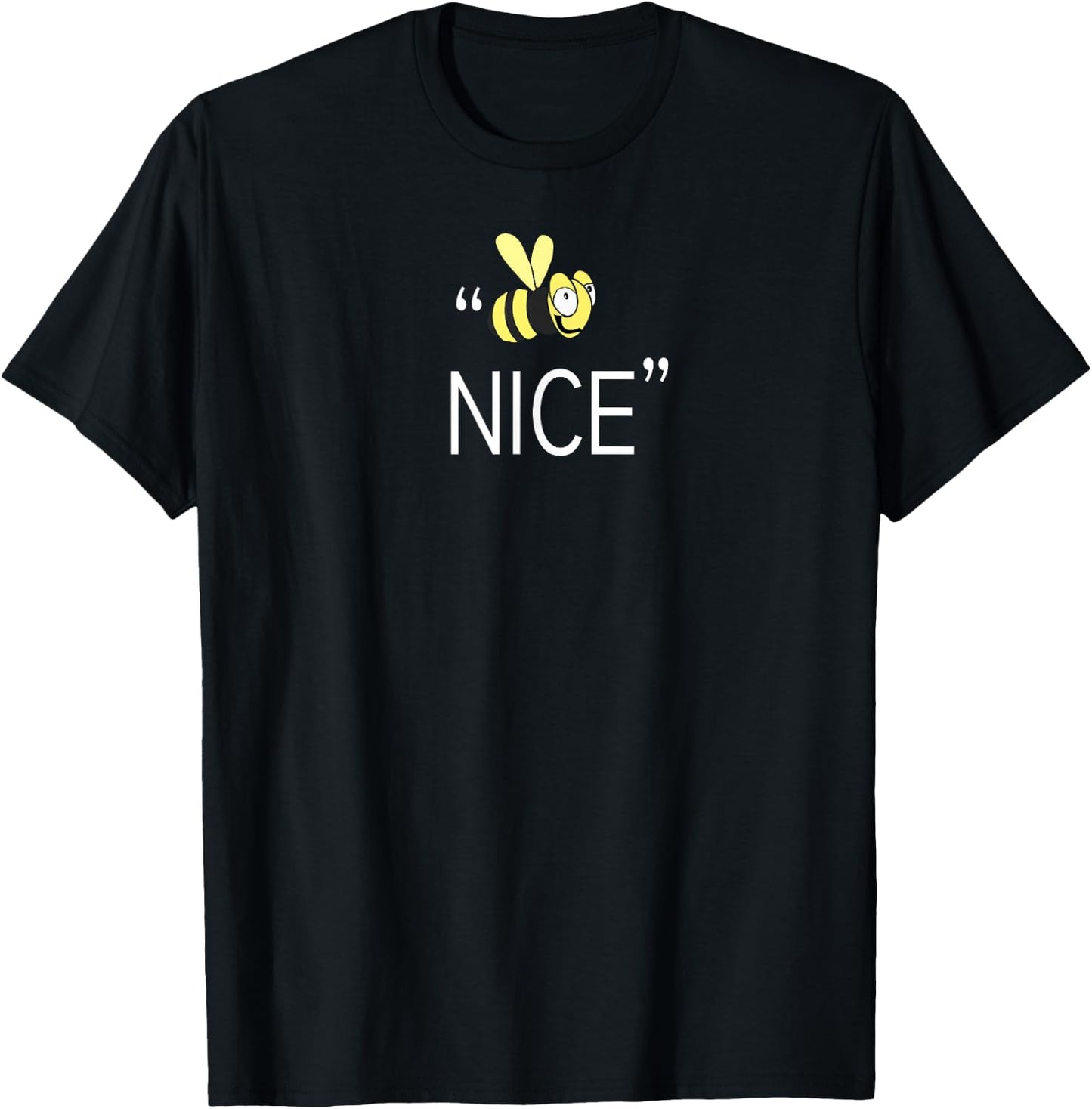 Shirt That Says Be Nice With a Bee T-Shirt - T-Shirt | Black