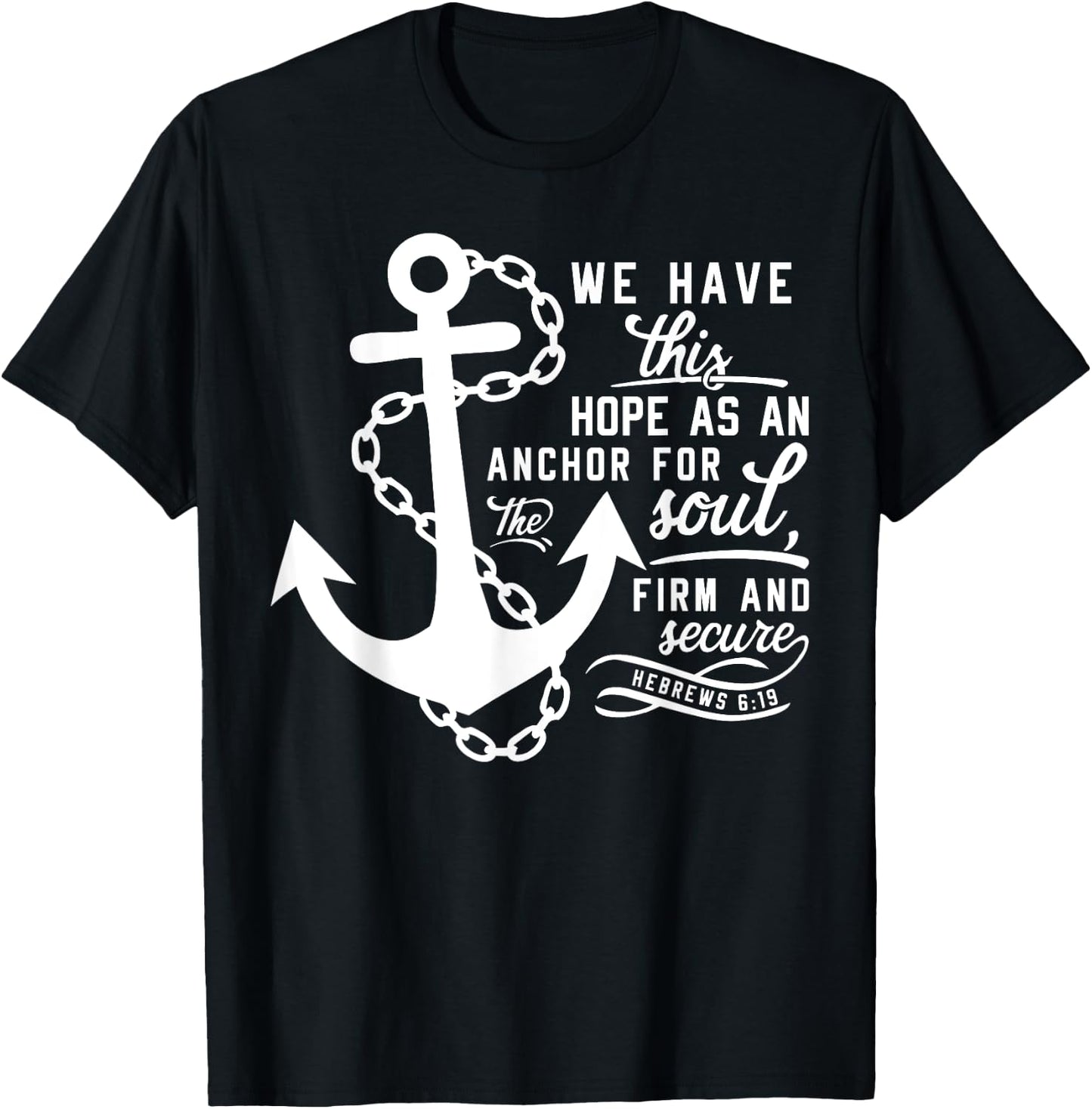 Bible verse Christian Anchor Hebrews 6:19 Hope as an anchor T-Shirt - T-Shirt | Black