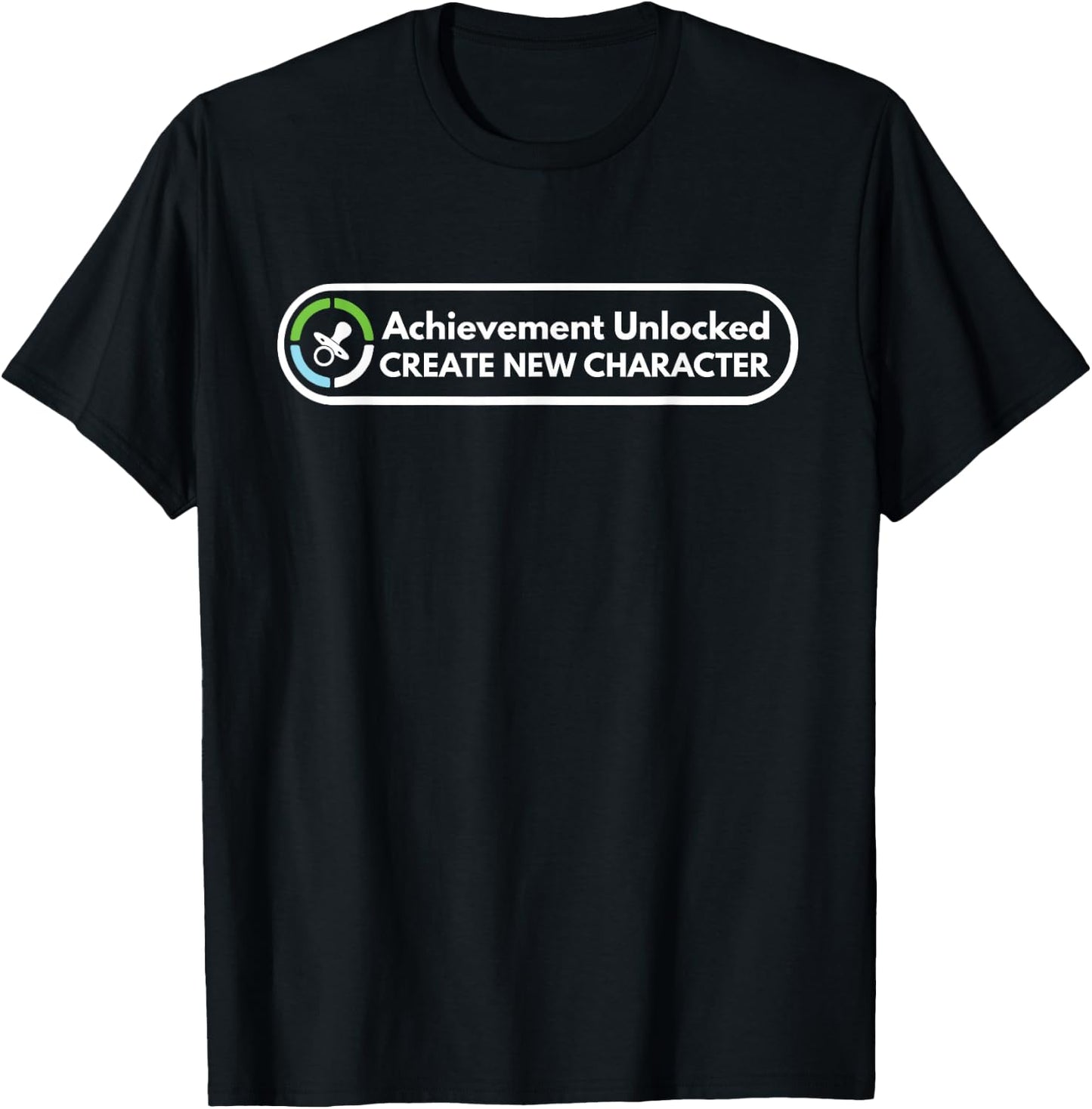 Achievement Unlocked Create New Character Fatherhood New Dad T-Shirt - T-Shirt | Black