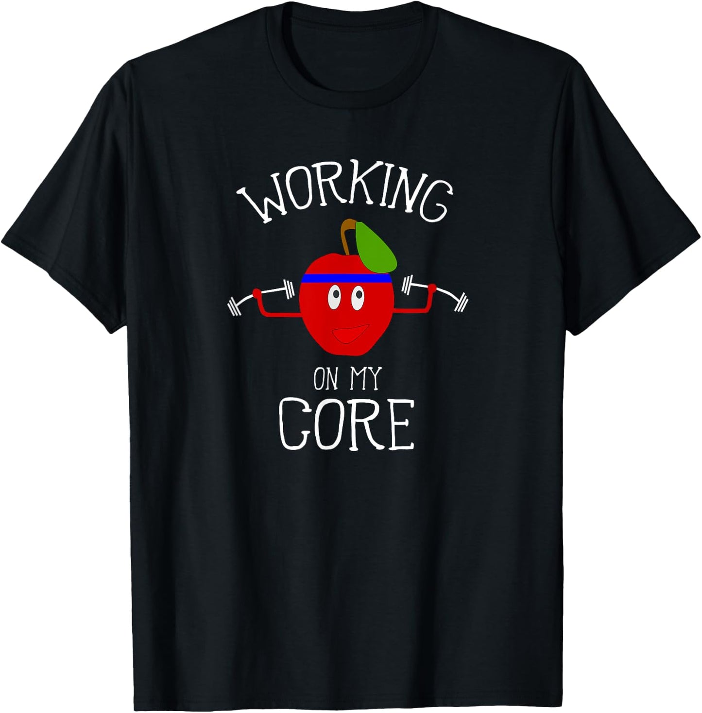 Working On My Core Funny Apple Workout T-Shirt - T-Shirt | Black