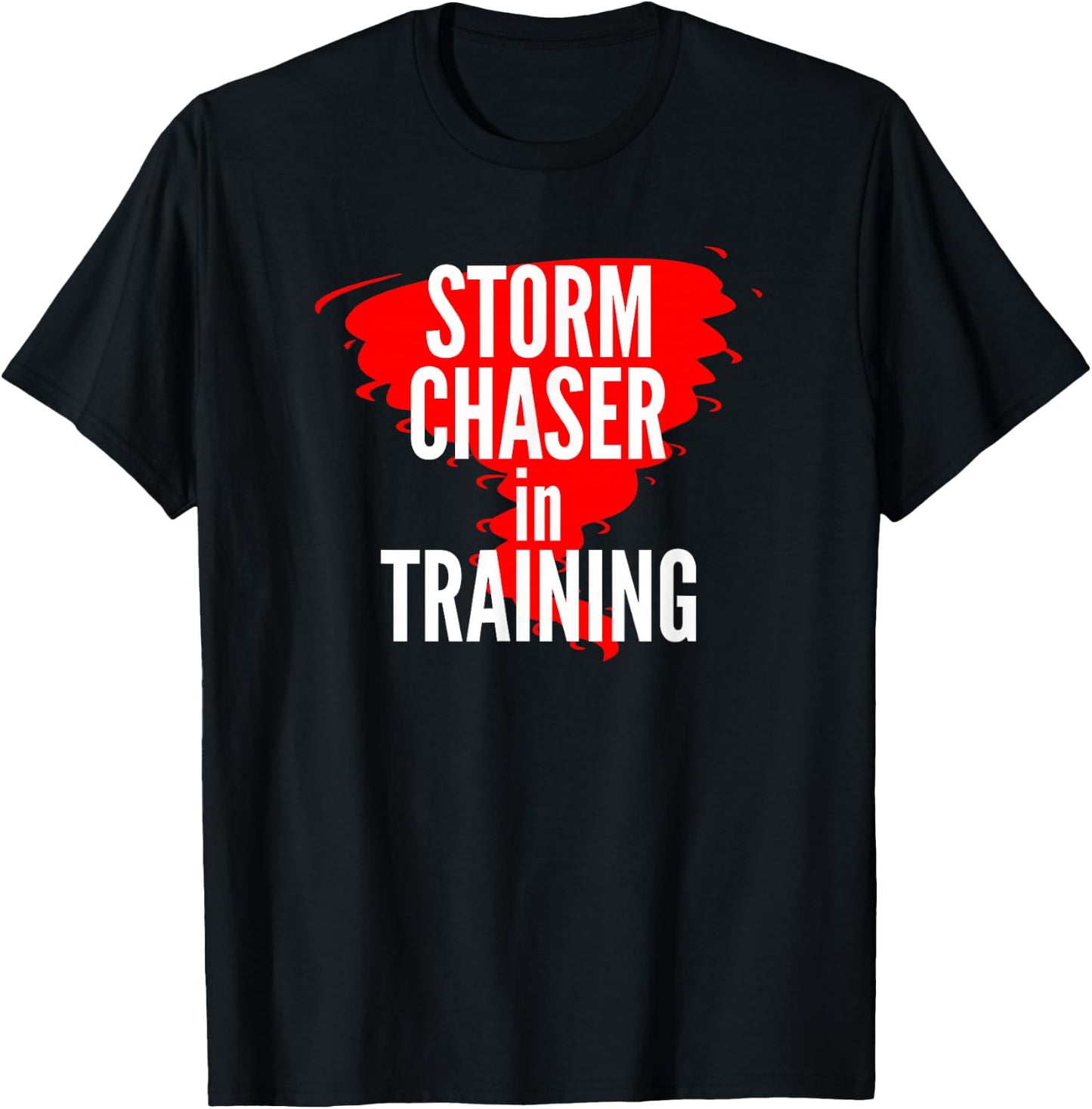 Storm Chaser In Training T-Shirt - T-Shirt | Black