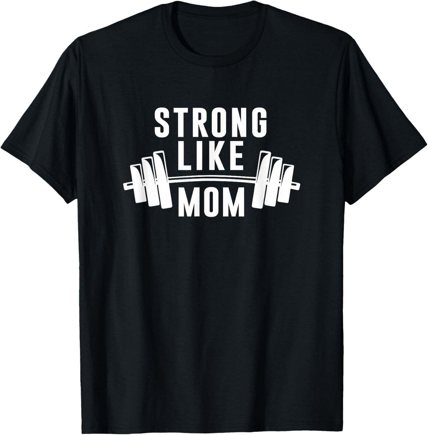 Strong Like Mom - Men Women T Shirt T-Shirt - T-Shirt | Black