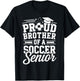 Proud Brother Of A Soccer Senior Graduation Senior Nights T-Shirt - T-Shirt | Black