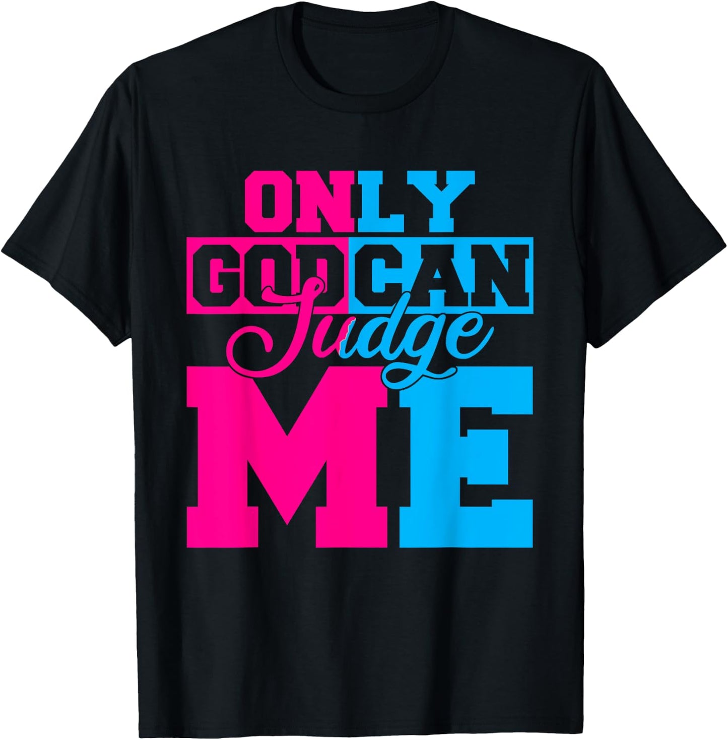 Only God Can Judge Me Cute Jesus Christ Women Men Christian T-Shirt - T-Shirt | Black