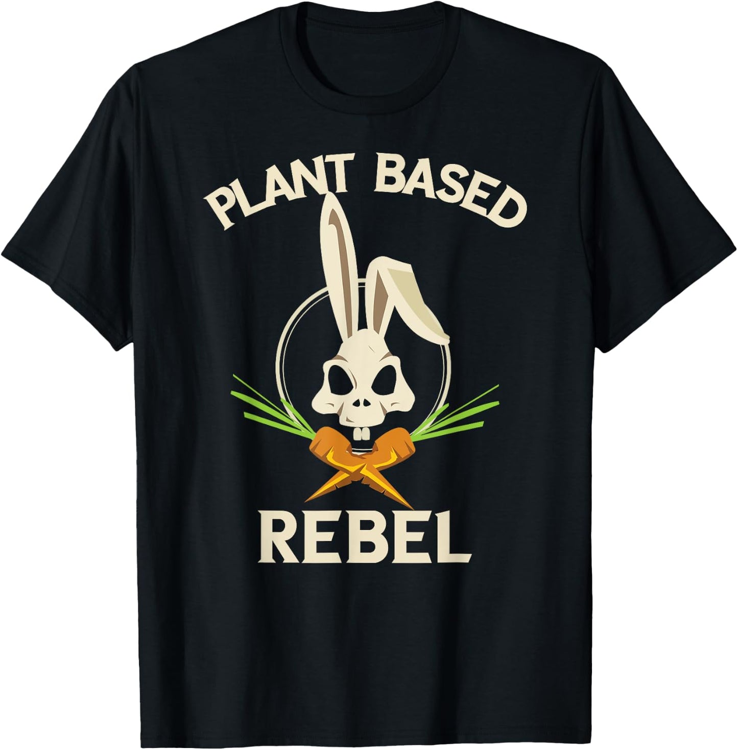Plant Based Rebel Funny Vegan Vegetarian Bunny Gift T-Shirt - T-Shirt | Black