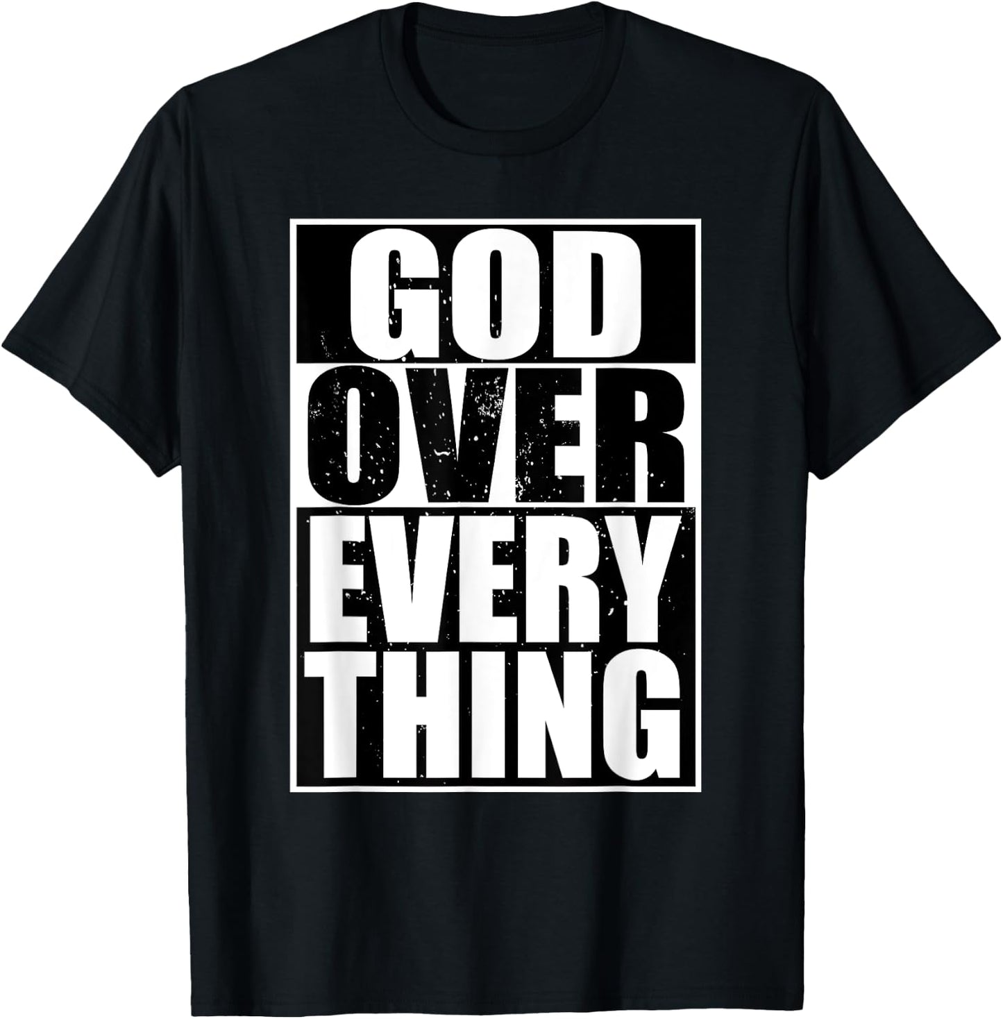 God Over Everything Cool Christian Funny Gift Men T-Shirt - T-Shirt | Black