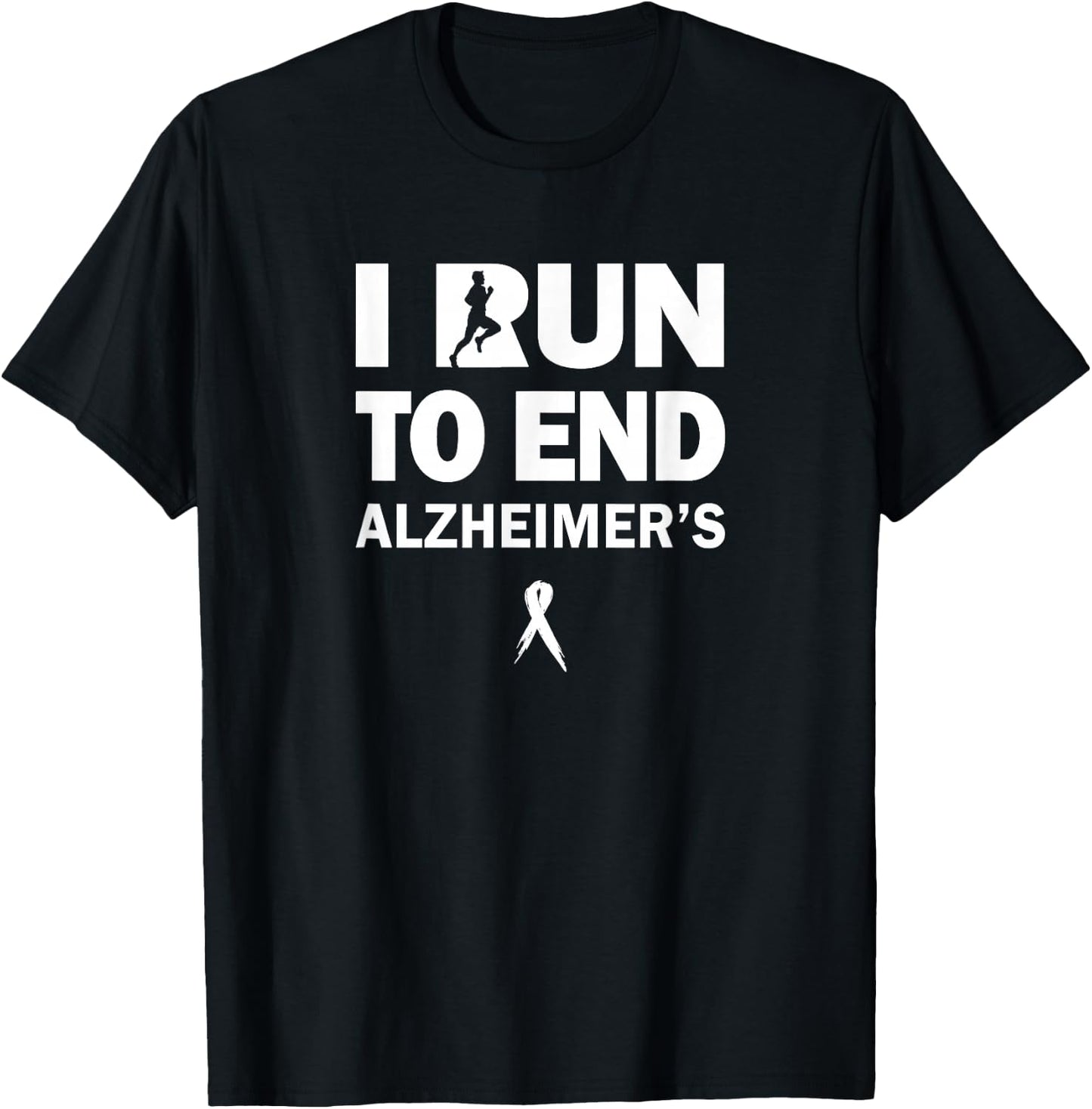 Run To End Alzheimer's T Shirt T-Shirt - T-Shirt | Black