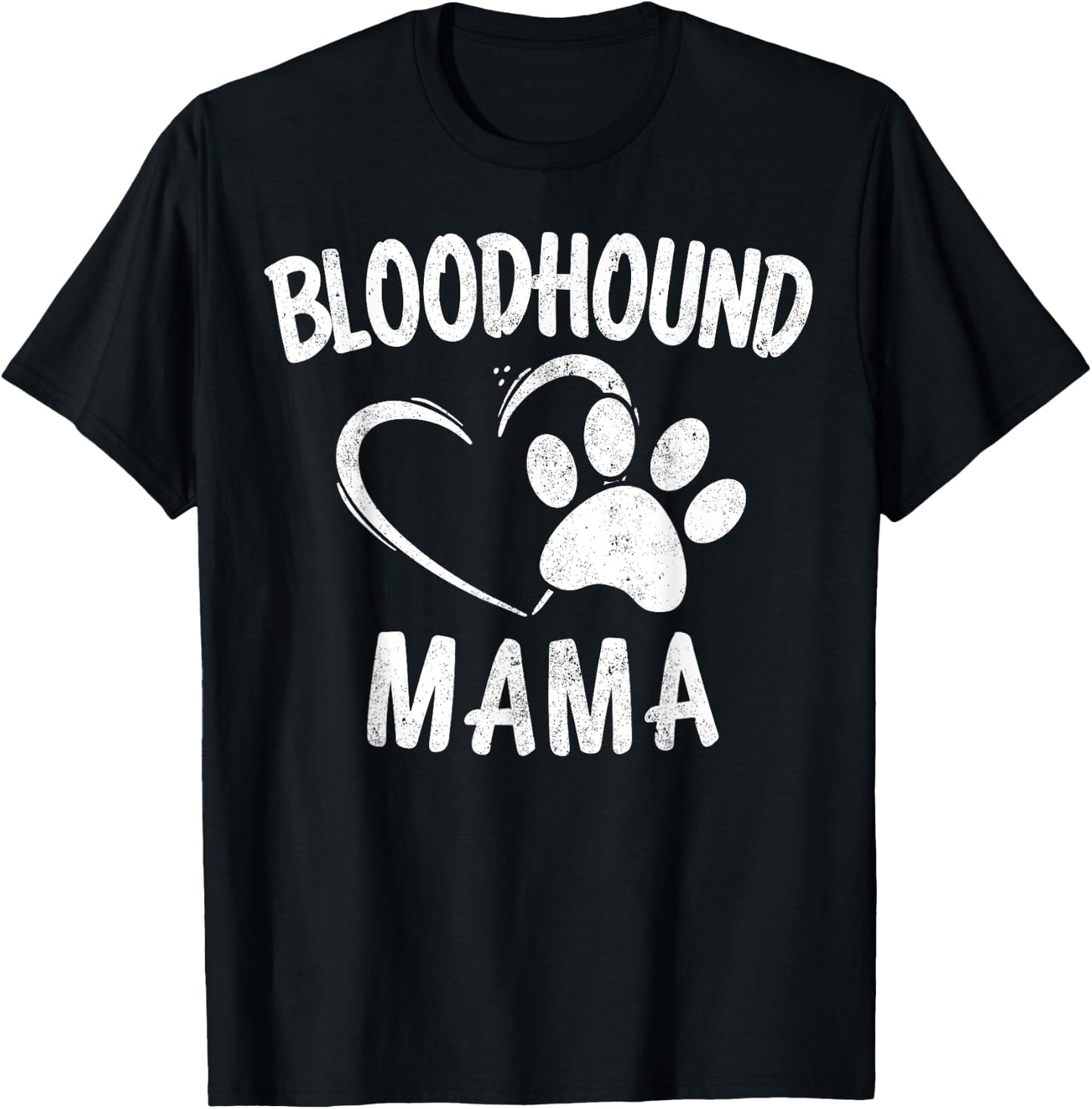 Fun Bloodhound Mama Gift Pet Lover Apparel Dog Mom T-Shirt - T-Shirt | Black