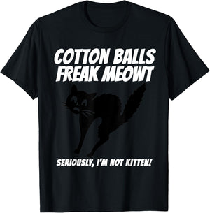Funny Black Cat Pun Freak Meowt Quote Cotton Balls Phobia T-Shirt - T-Shirt | Black
