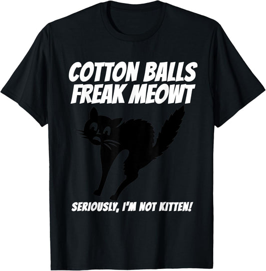 Funny Black Cat Pun Freak Meowt Quote Cotton Balls Phobia T-Shirt - T-Shirt | Black