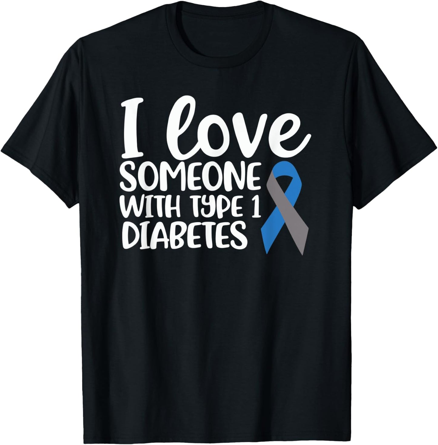 I Love Someone With Type 1 Diabetes Insulin T1D Gift T-Shirt - T-Shirt | Black