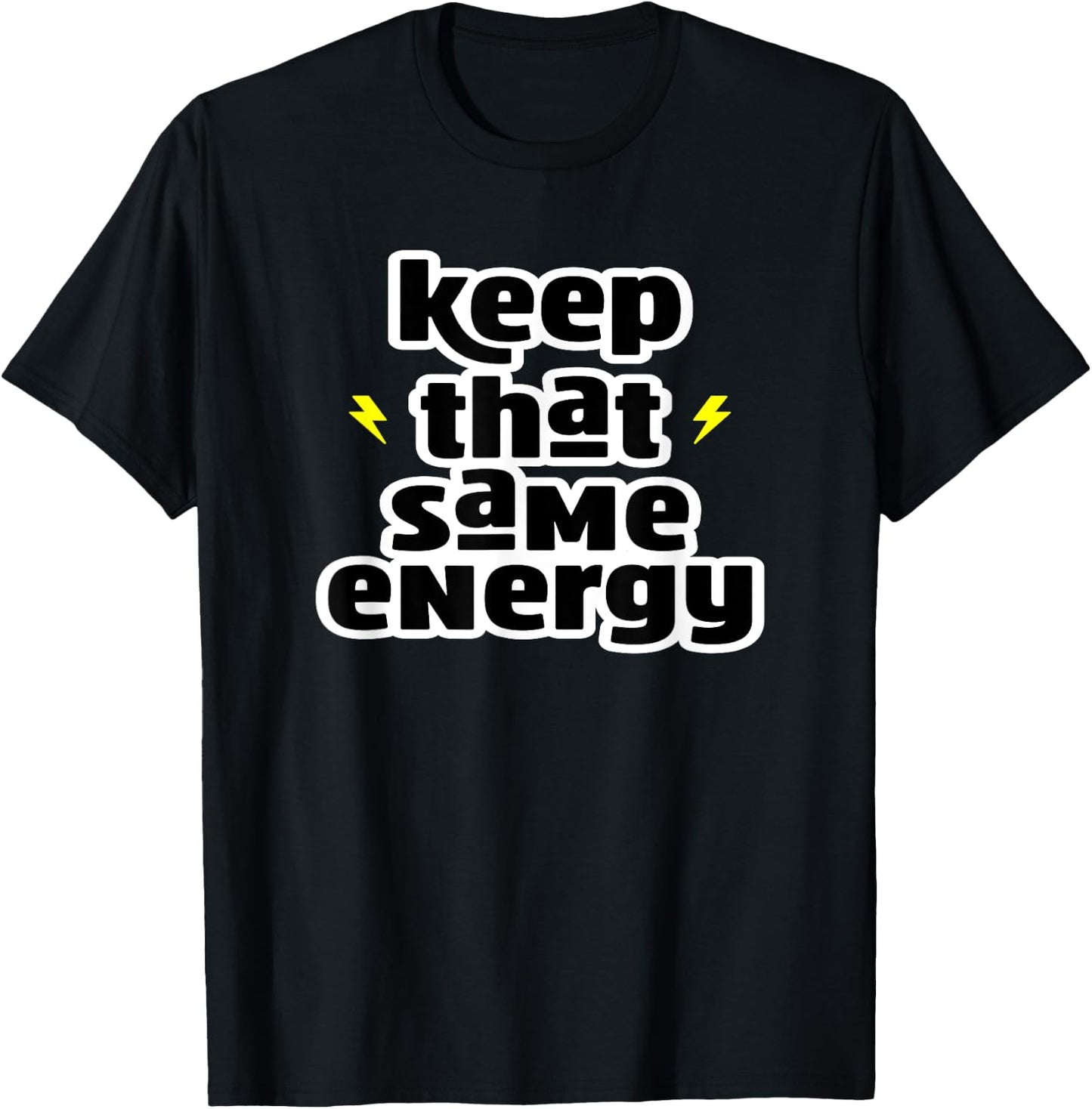 Keep That Same Energy Clean Eating Healthy Gym T-Shirt - T-Shirt | Black