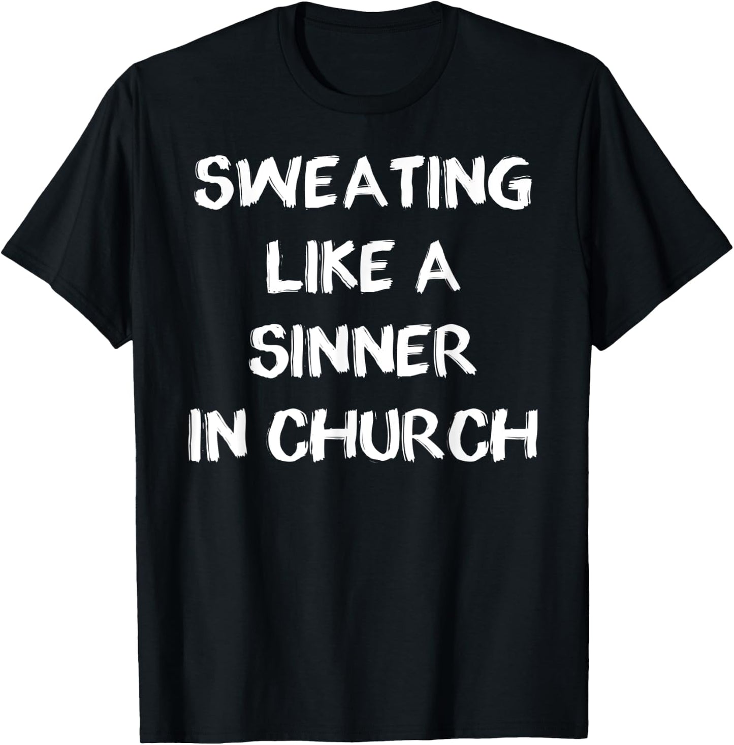 Sweating Like A Sinner In Church Heat Wave T-Shirt - T-Shirt | Black