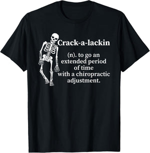 Skeleton Crack A Lackin To Go An Extended Period T-Shirt - T-Shirt | Black