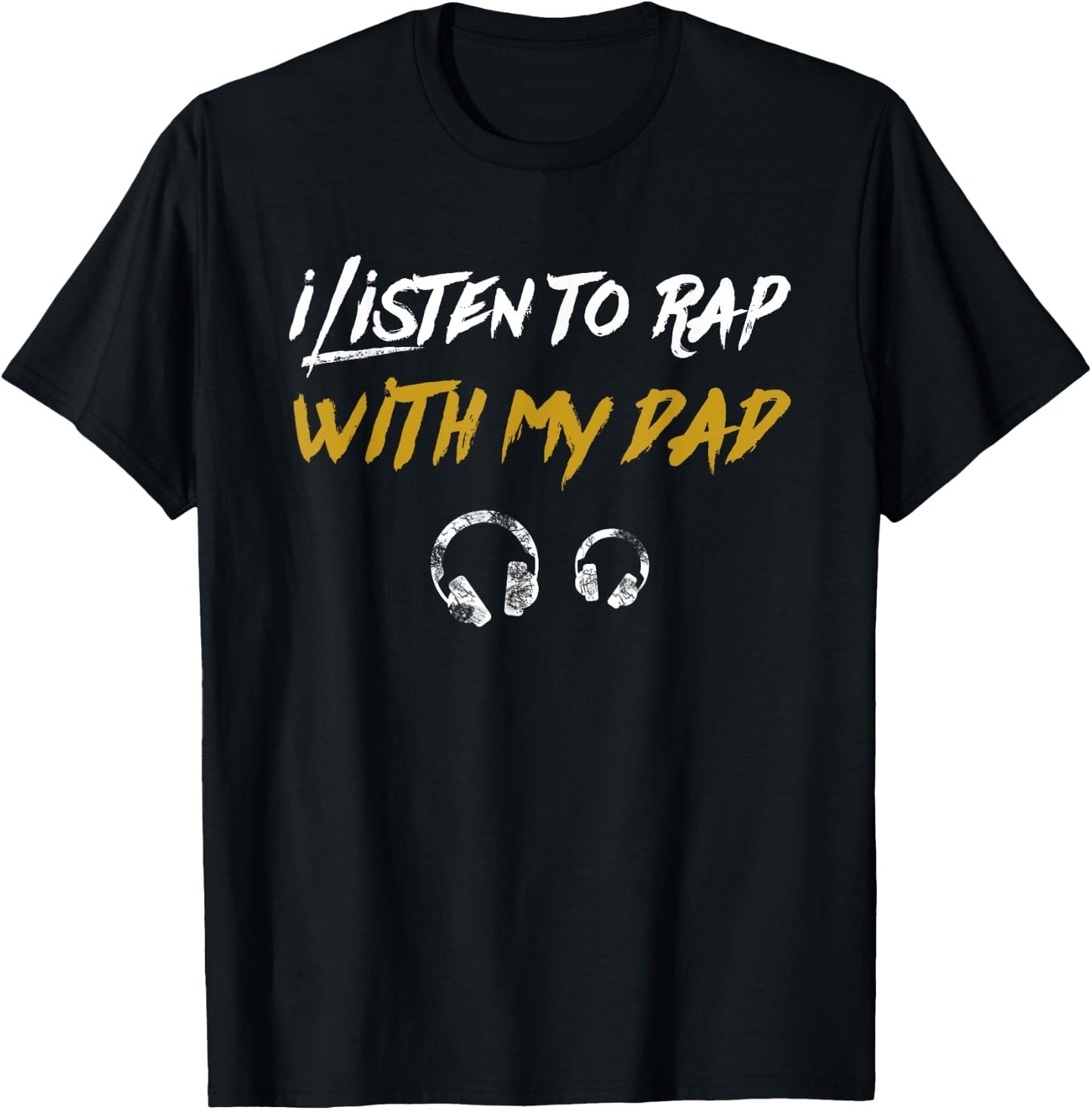 I Listen To Rap With My Dad Kids Hip Hop Rapper T-Shirt - T-Shirt | Black