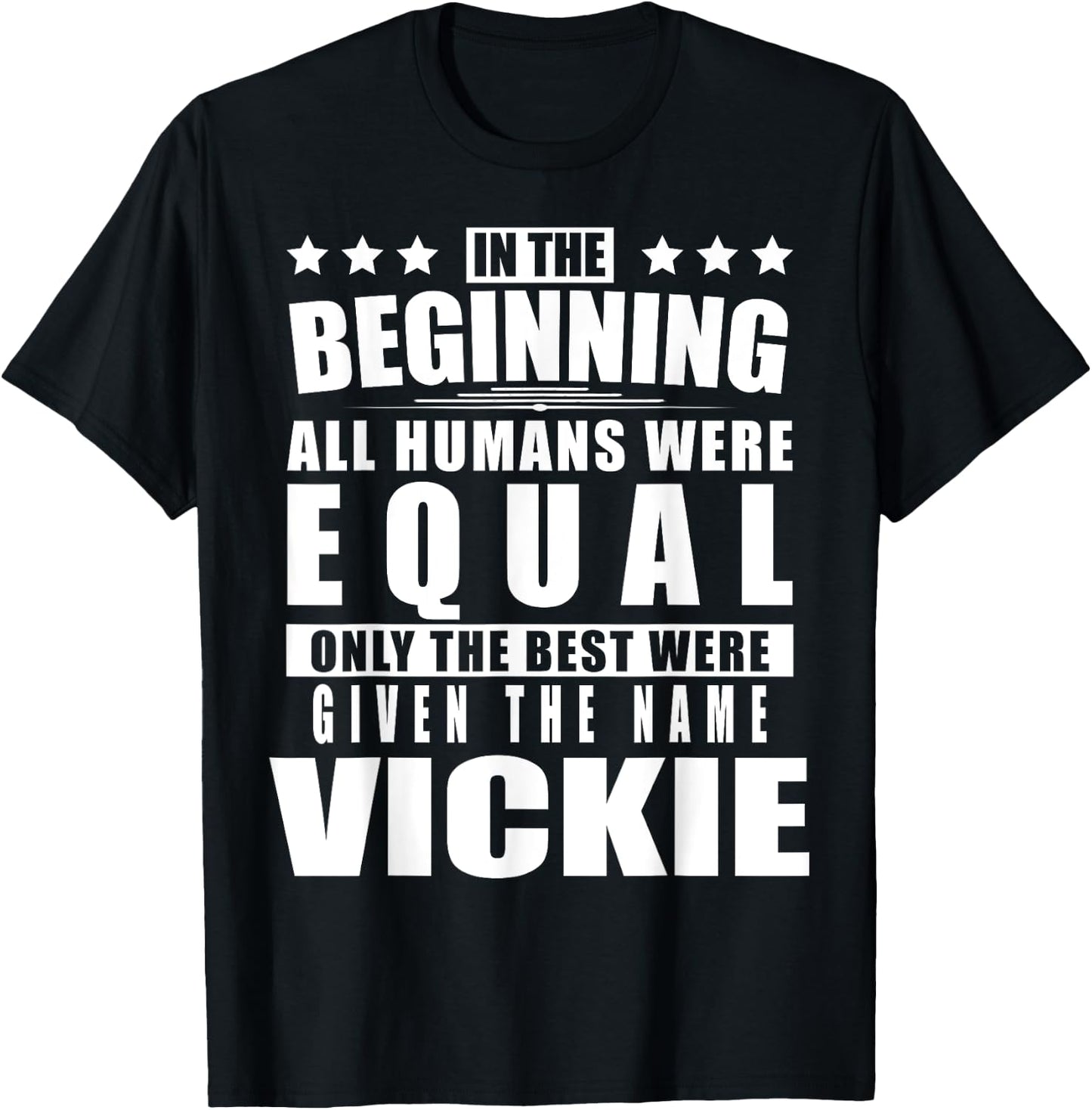Name Vickie First Name Gifts - Funny Personalized Gift T-Shirt - T-Shirt | Black