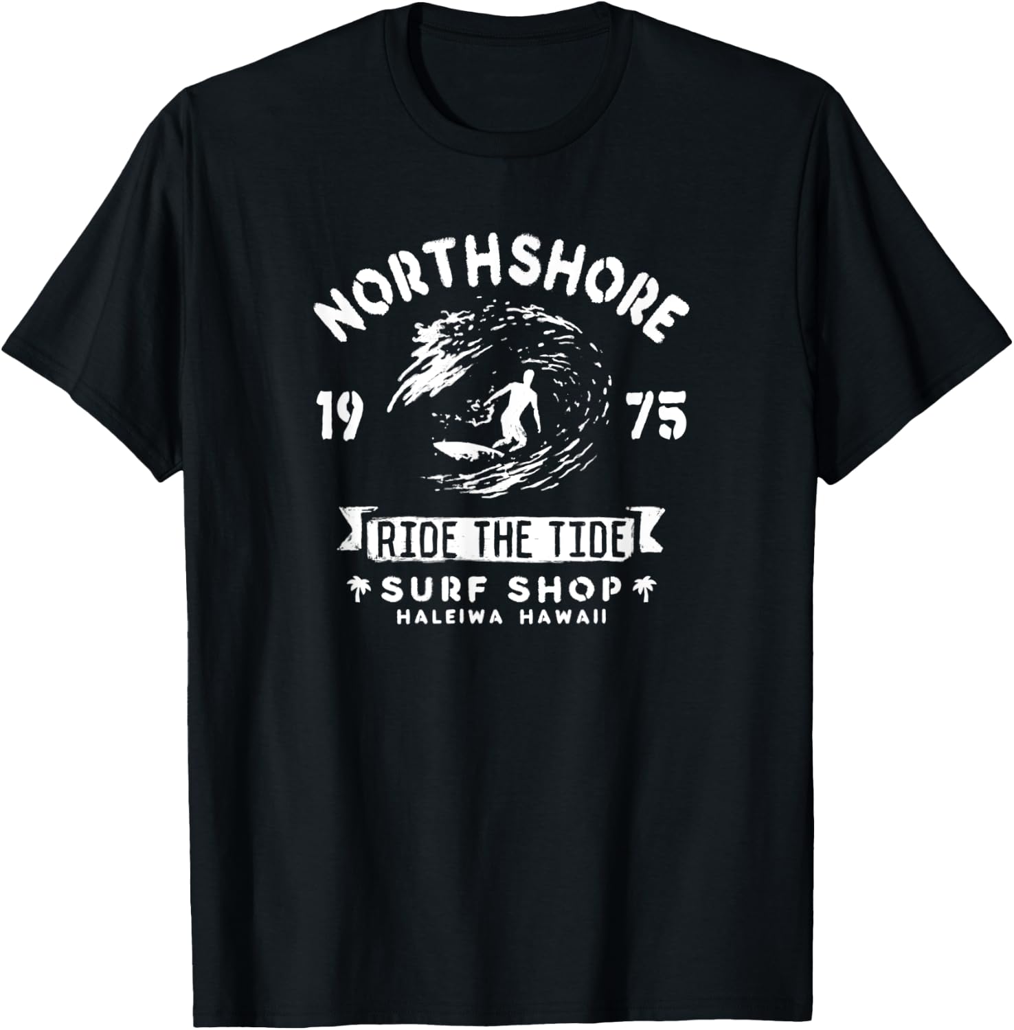 Hawaii North Shore Haleiwa Ride the Tide Surf Shop T-Shirt - T-Shirt | Black