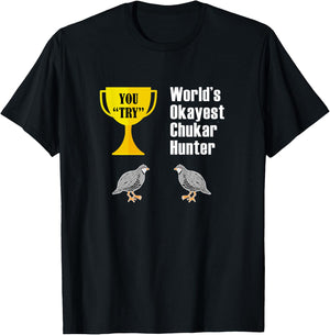 Chukar Hunting Gift - Funny Okayest Hunter T-Shirt - T-Shirt | Black