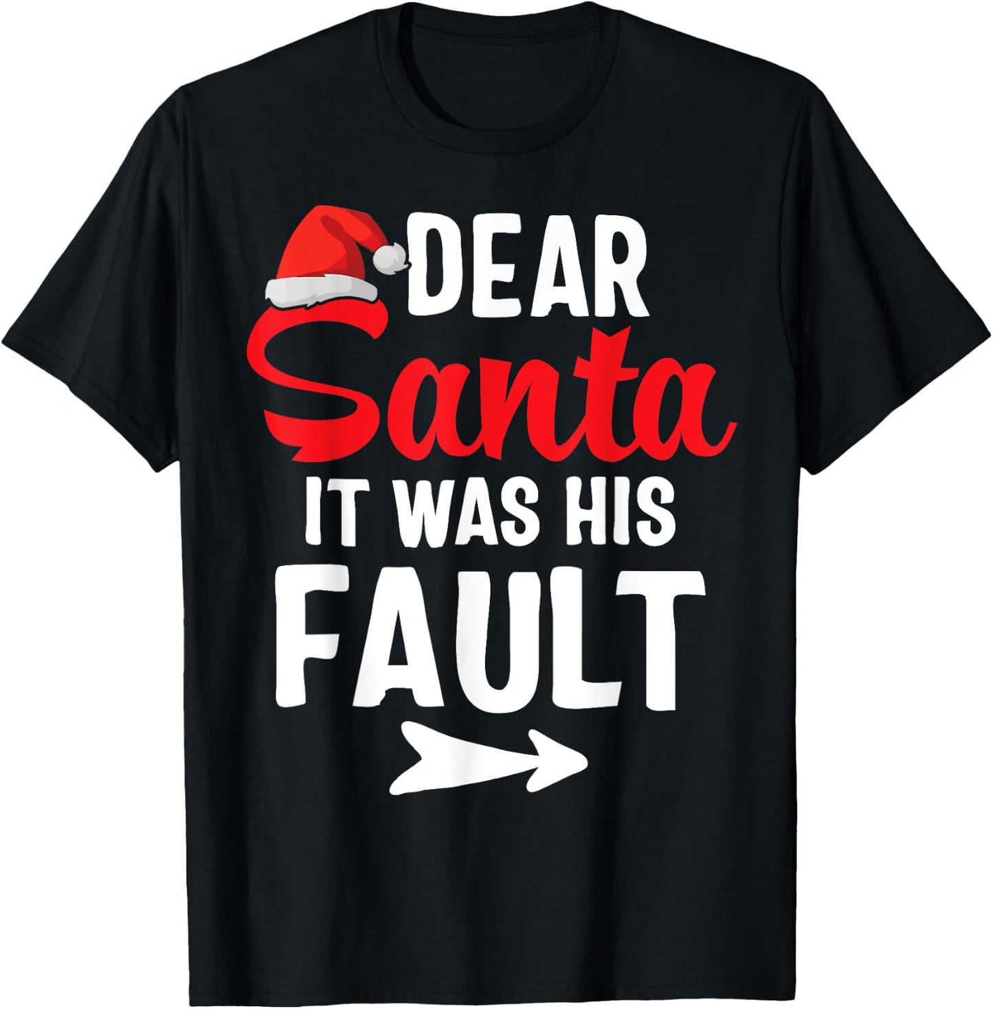 Funny Christmas Couples Shirts Dear Santa It Was His Fault T-Shirt - T-Shirt | Black