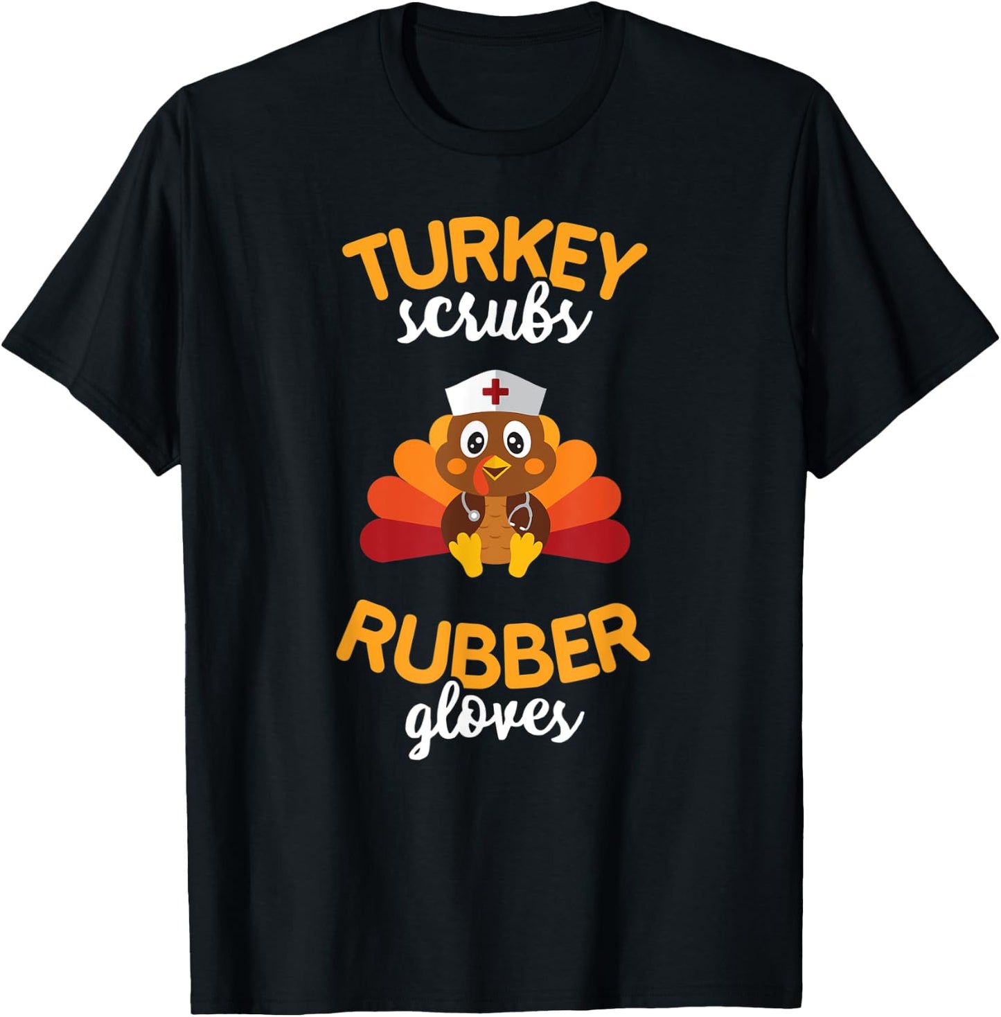 Turkey Scrubs Rubber Gloves T Shirt Nursing Blessed Thankful T-Shirt - T-Shirt | Black