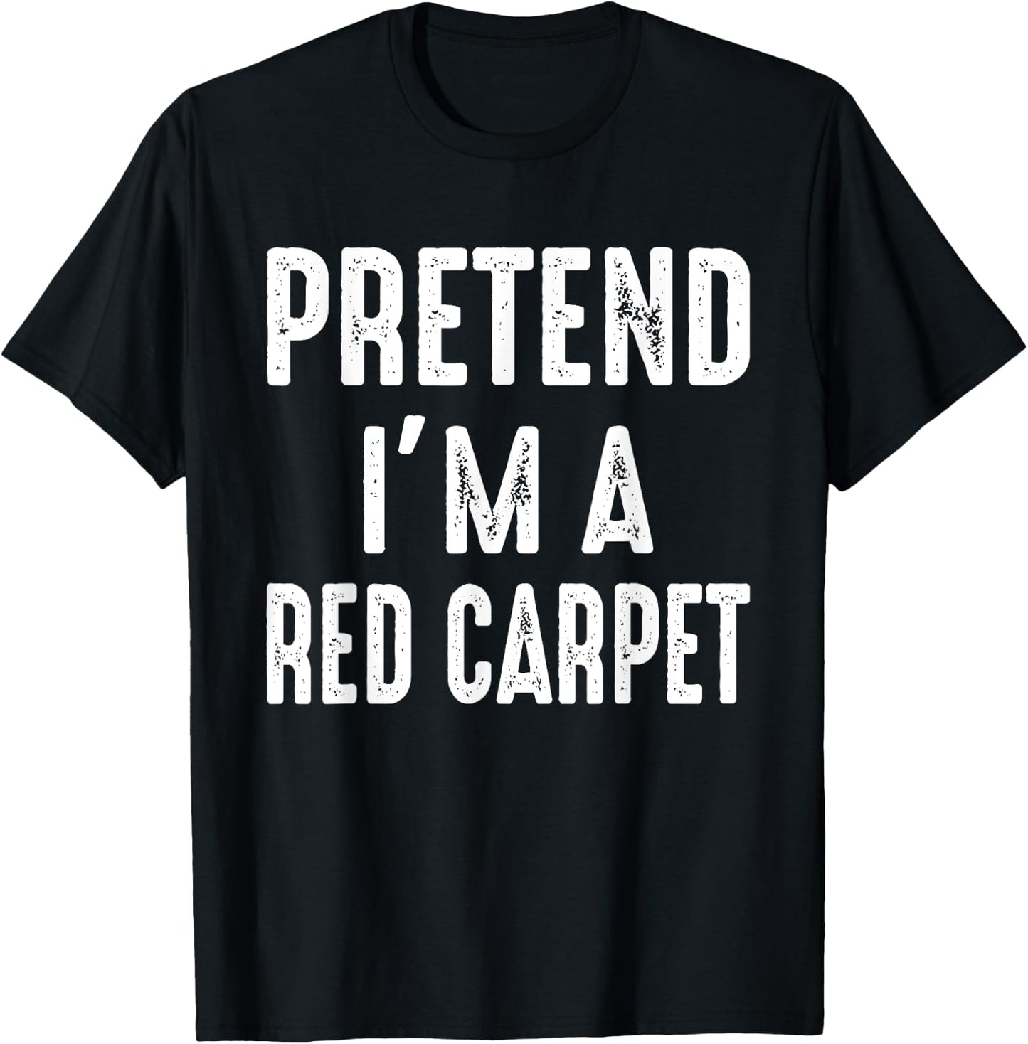 Pretend I'm A Red Carpet Family Matching Halloween Costume T-Shirt - T-Shirt | Black