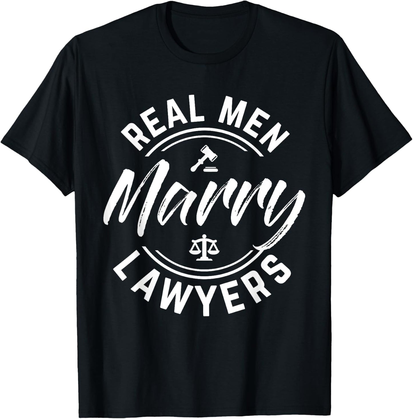 Husband Lawyer T Shirt Real men marry lawyers funny wife T-Shirt - T-Shirt | Black