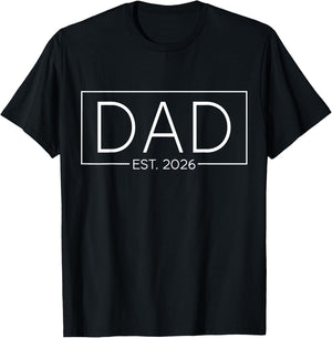 Dad Est. 2026 Expect Baby 2026, Father 2026 New Dad 2026 T-Shirt - T-Shirt | Black