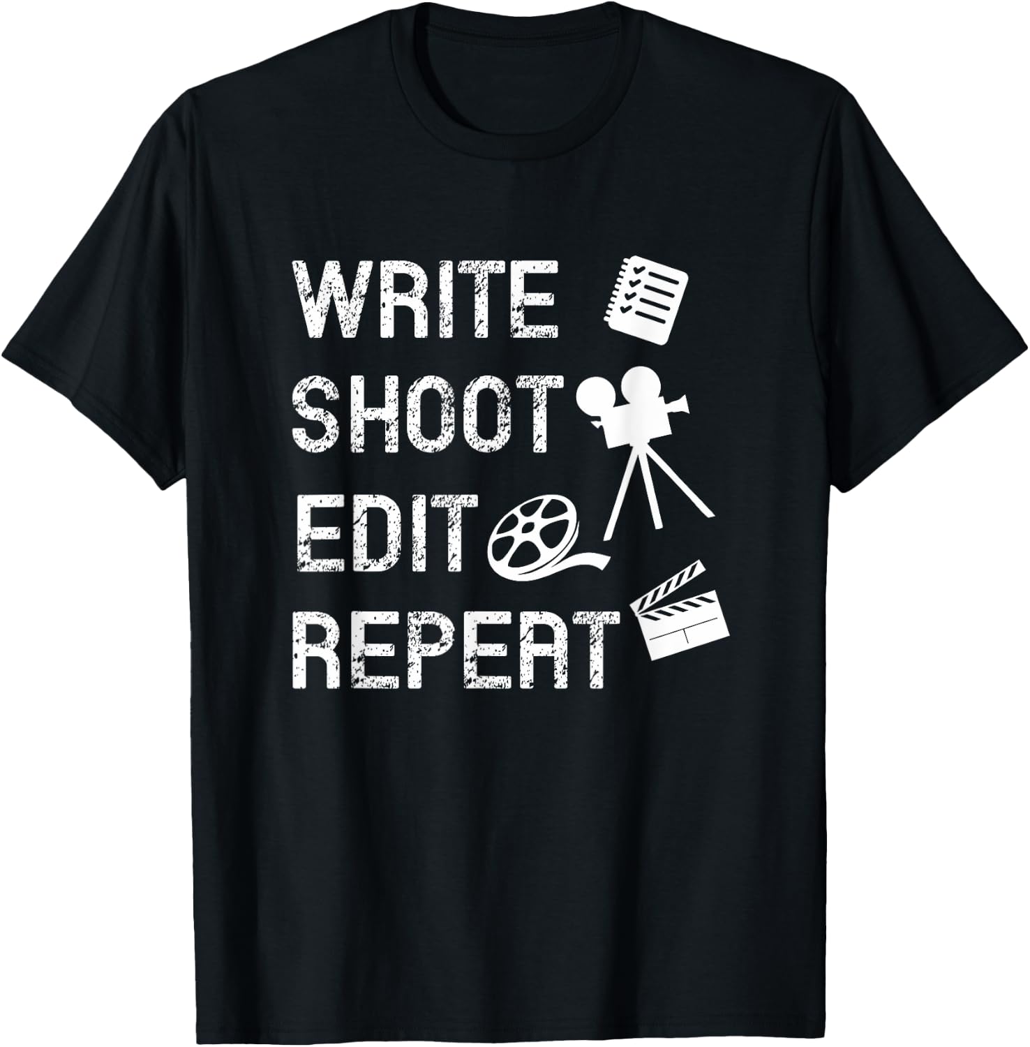 Write Shoot Edit Repeat Movie Filmmaker T-Shirt - T-Shirt | Black