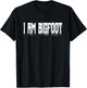 Bigfoot Children Women I am Bigfoot T-Shirt - T-Shirt | Black