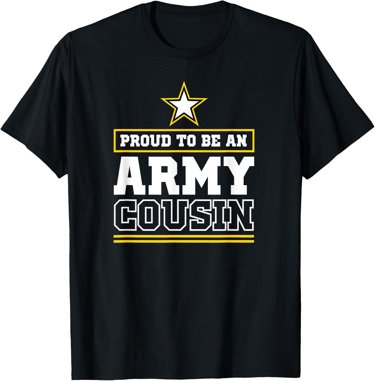 Proud Army Cousin T Shirt Proud To Be An Army Cousin T-Shirt - T-Shirt | Black