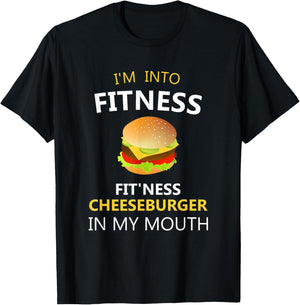 Funny Fitness Shirts I'm Into Fitness Fit'ness Cheeseburger in My Mouth T-Shirt - T-Shirt | Black