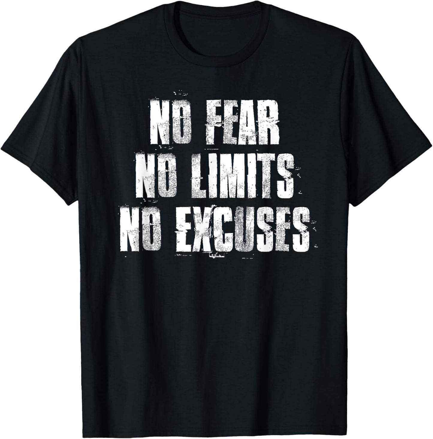 No Fear No Limits No Excuses Motivational Gym Fitness T-Shirt - T-Shirt | Black