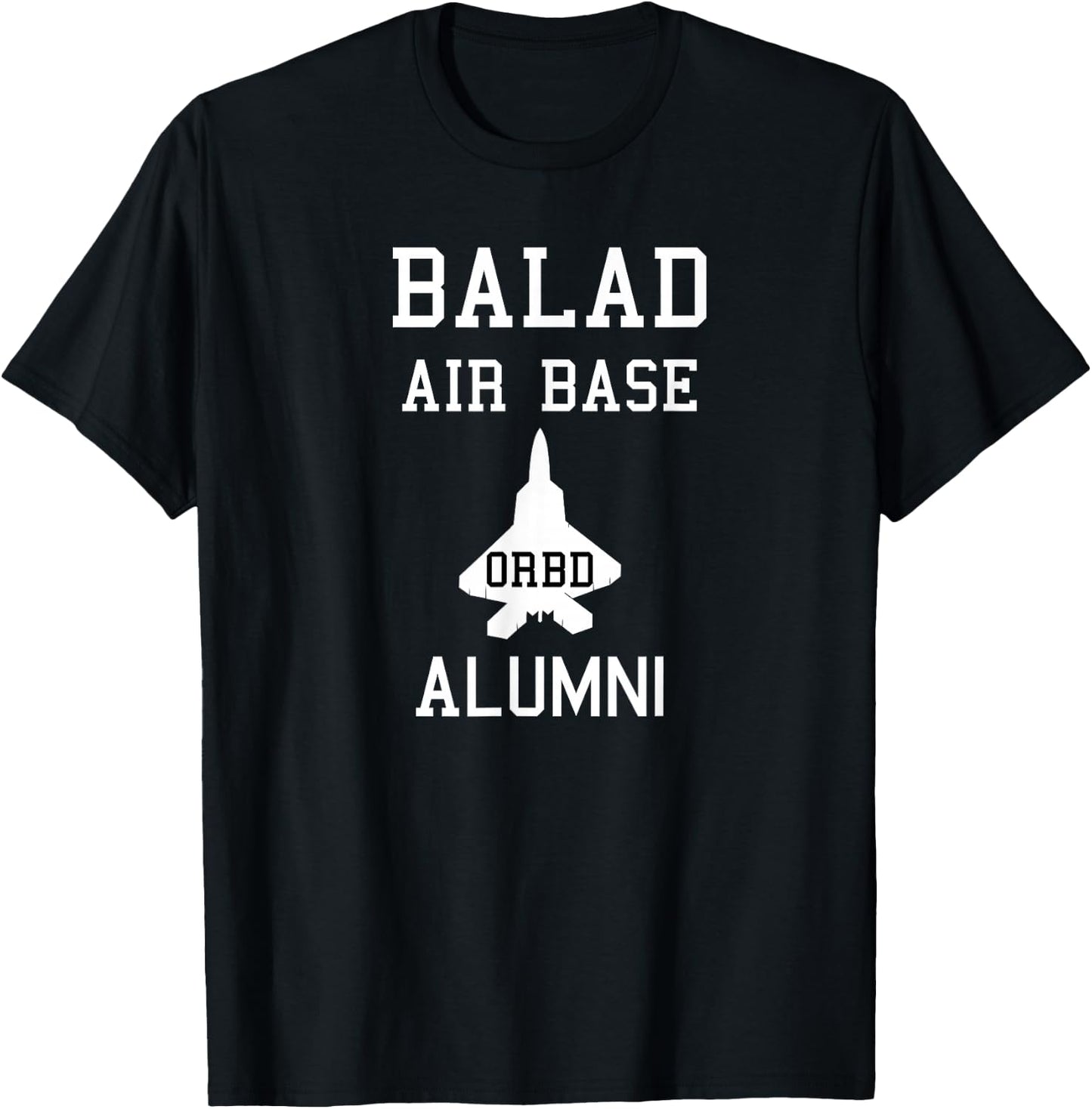Balad Air Base | Operation Iraqi Freedom Shirt T-Shirt - T-Shirt | Black