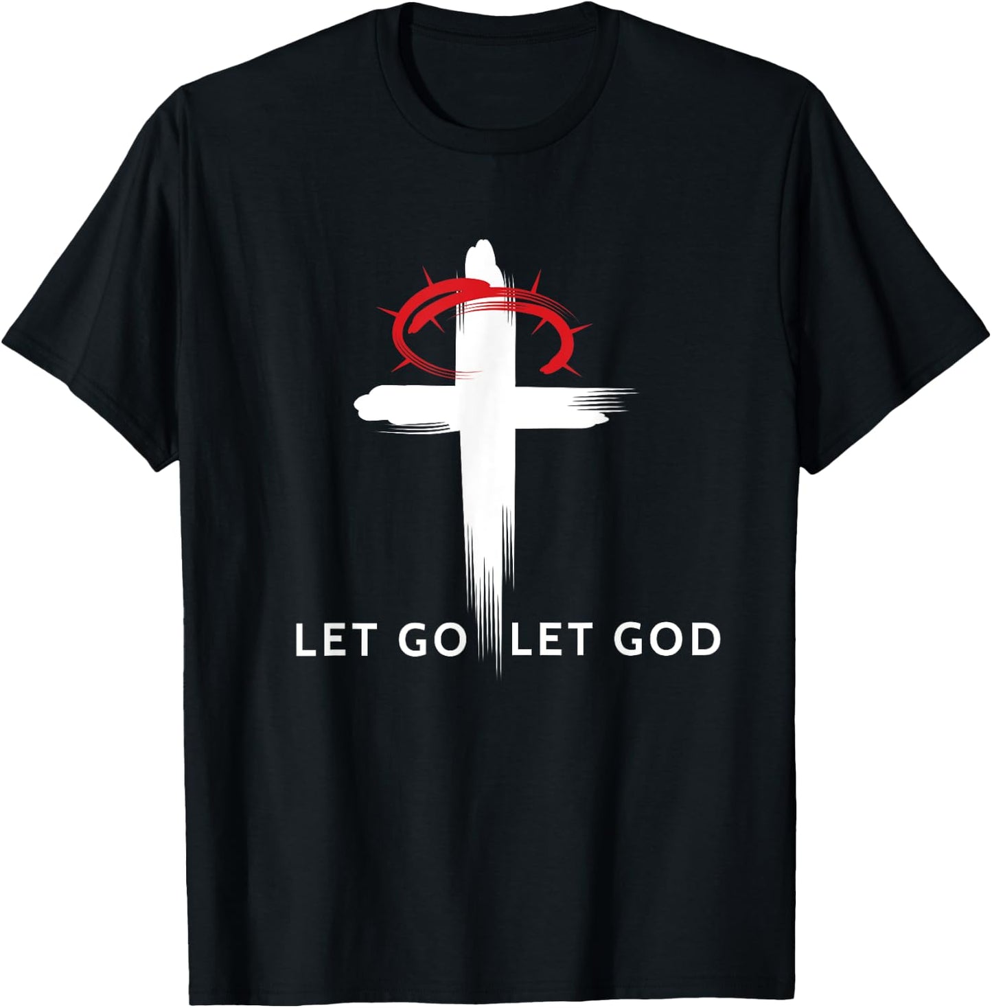 Let Go And Let God Cross Religious T-Shirt - T-Shirt | Black